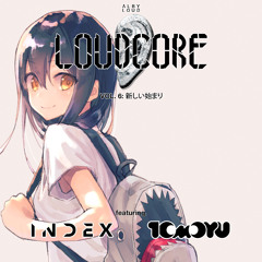 Alby Loud presents: Loudcore Mix Vol.6: 新しい始まり 🎎 ft. INDEX & Tomoyu (January 8, 2018)