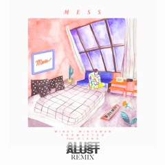 MESS - WINKY WIRYAWAN X FORMATTED FEAT. DIANO - (ALUST REMIX)