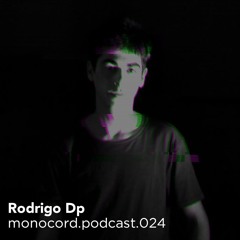 Monocord Radioshow #024 mixed by Rodrigo DP // Ibiza Global Radio