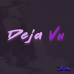 Ayo - Deja Vu