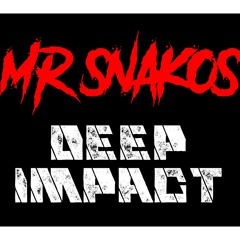 Deep Impact (prod by Mr.Snakos)