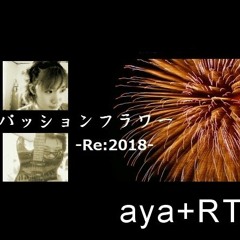[aya+RT] passion flower -Re:2018- [Original]