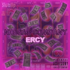 ERCY - Niggas Company (Prod by. YOAJM)(2016)