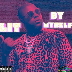 ChriSam - Lit By Myself Prod  Angryhu$tleMilz