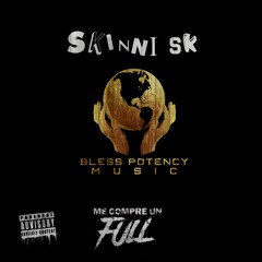 Me Compre Un Full (BPMversion)SKinni SK
