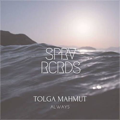 Tolga Mahmut - Always ( Original Mix )