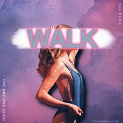 W A L K (feat. F L O $)