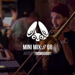 Stereofox Mini Mix://68 - Artist [Trombobby]