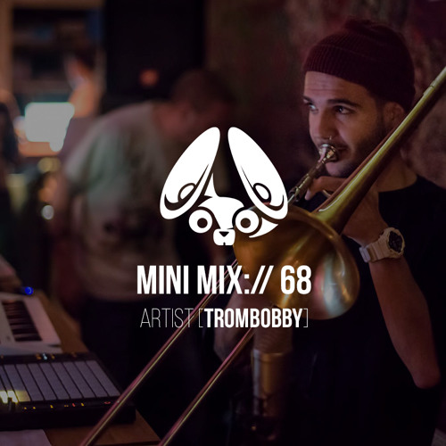Stereofox Mini Mix://68 - Artist [Trombobby]