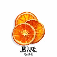 Makkeio presents “No Juice” by BenFly & Dela preme