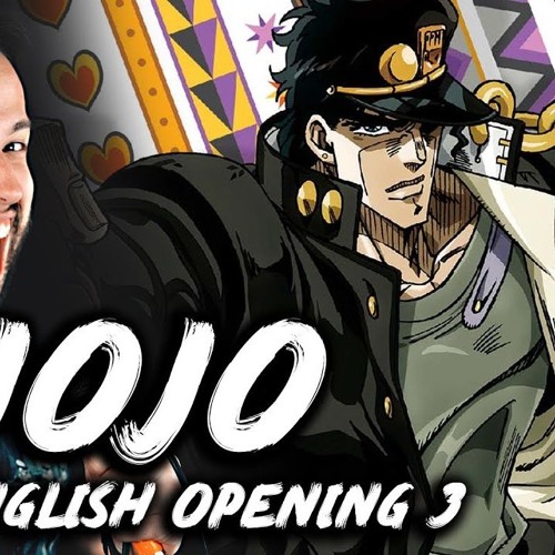 "STAND PROUD" (full Version) - Jojo's Bizarre Adventure ENGLISH OP 3