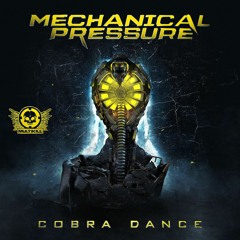 Mechanical Pressure - Cobra Dance [Multikill Recordings]