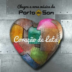BANDA PORTO DO SOM - CORAÇÃO DE LATA