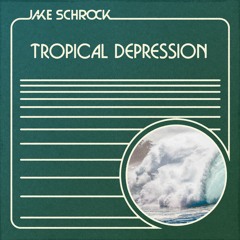 Jake Schrock - Tropical Depression (HD052) - 02 Cosmic Ocean