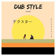 Dub Style