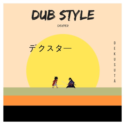 Dub Style