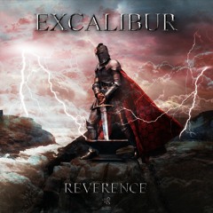 Reverence - Excalibur (Original Mix)