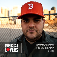 Hometown Heroes: Chuck Daniels from Detroit [Musicis4Lovers.com]