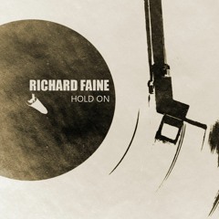 RichardFaine - Hold On (Unreleased)