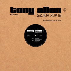 A1 - Tony Allen - Get Together (Folamour In Harmony Remix)