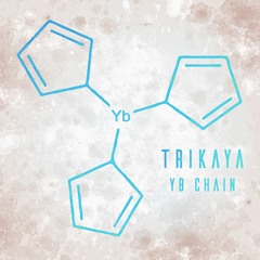 Trikaya - Yb Chain