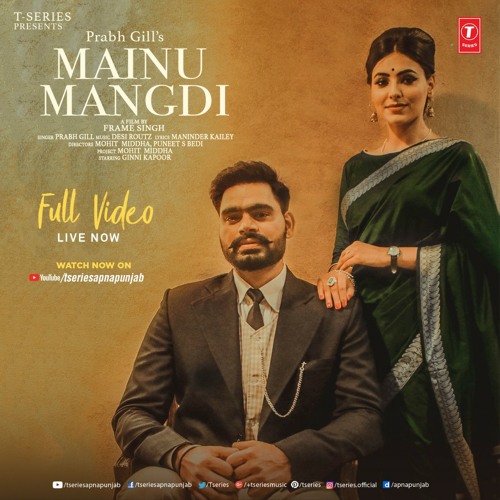 Mainu Mangdi Prabh Gill Djbaap