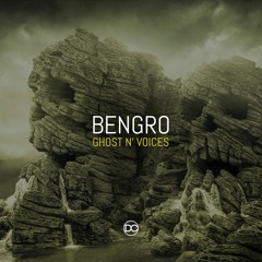 BENGRO - Ghost N' Voices