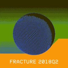 Fracture 2018Q2