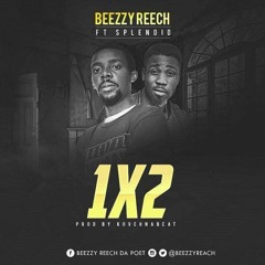 Beezzy Reech Feat. Splendid - 1x2