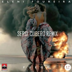 Eleni Foureira - Fuego (Sergi Cubero Remix)