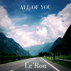 Le'Ron : All of you
