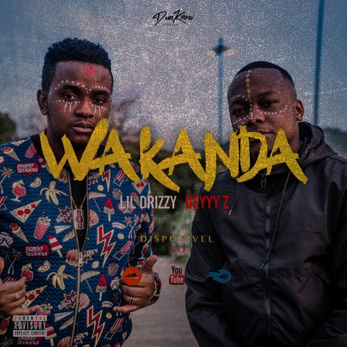 Wakanda - (Feat Lil Drizzy)