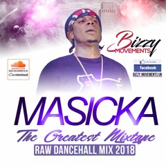 DANCEHALL MIX 2018 - 100% MASICKA - THE GREATEST MIXTAPE 2018 - (MASICKA - THEY DONT KNOW)