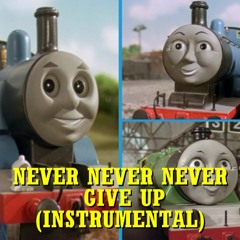 Never Never Never Give up - (Instrumental)