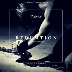 Dizzy - Redemption (prod by Swaty)