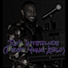 Ru's Interlude (Prod. Yung Abso)