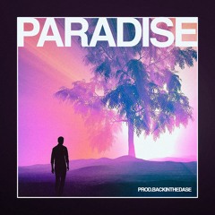 Paradise | Chill Atmospheric Trap Beat @BackintheDase