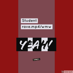 student rave.mp4/wmw (Final MIX!!!)