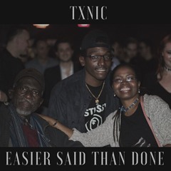 EASIER SAID THAN DONE EP