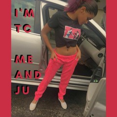 I'm TC (Me and Ju)