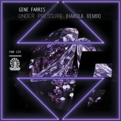 Gene Farris - Under Pressure (Hakola Remix)