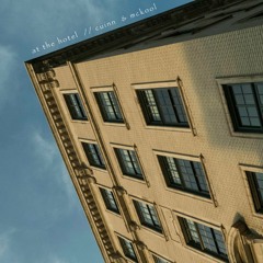 At The Hotel feat. mckool (prod. cuinn)
