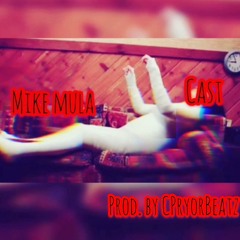 CAST prod. CPryorBeatz