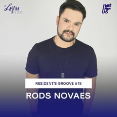 Resident's Groove #18 - Rods Novaes(Not For Us)