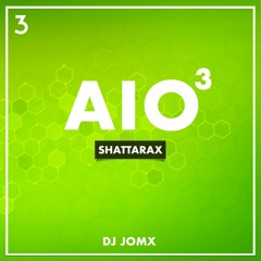 03. Dj Jom'X - SHATTARAX [All In One Mixtape v3]