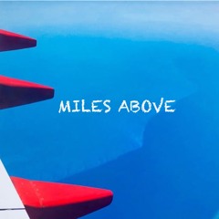 Miles Above