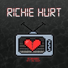 RI¢HARD - RI¢HIE HURT(Prod. Fly Melodies x Izak)
