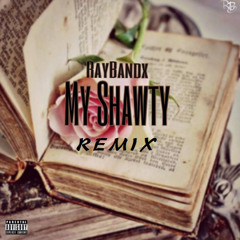 RayBandx - MyShawty Remix Ft. Shay T (Prod. Yung Murk)
