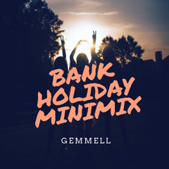 BANK HOLIDAY MINIMIX MAY 2018