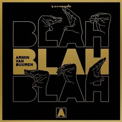 Armin Van Buuren - Blah Blah Blah - Free Download (remake)